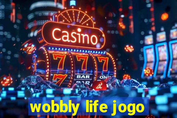 wobbly life jogo